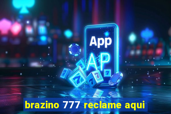 brazino 777 reclame aqui